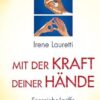 Mit der Kraft deiner Hände 1 Mit der Kraft deiner Hände