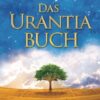 Das Urantia Buch 1 Das Urantia Buch