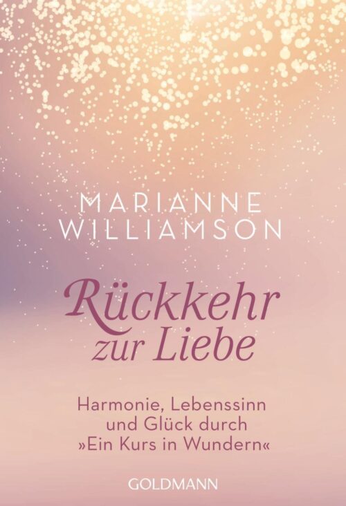 Rückkehr zur Liebe 1 Rückkehr zur Liebe