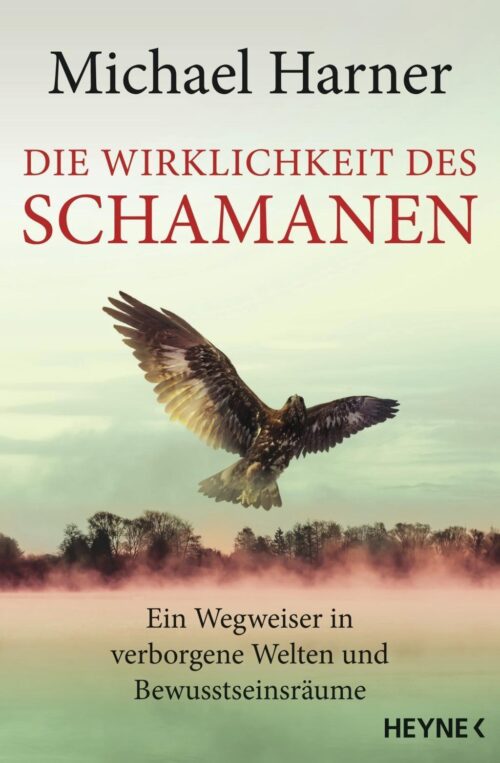 Die Wirklichkeit des Schamanen 1 Die Wirklichkeit des Schamanen