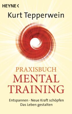 Praxisbuch Mental Training