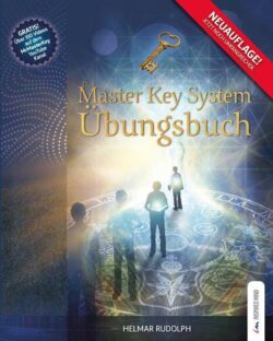 Das Master Key System Übungsbuch