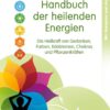 Handbuch der heilenden Energien