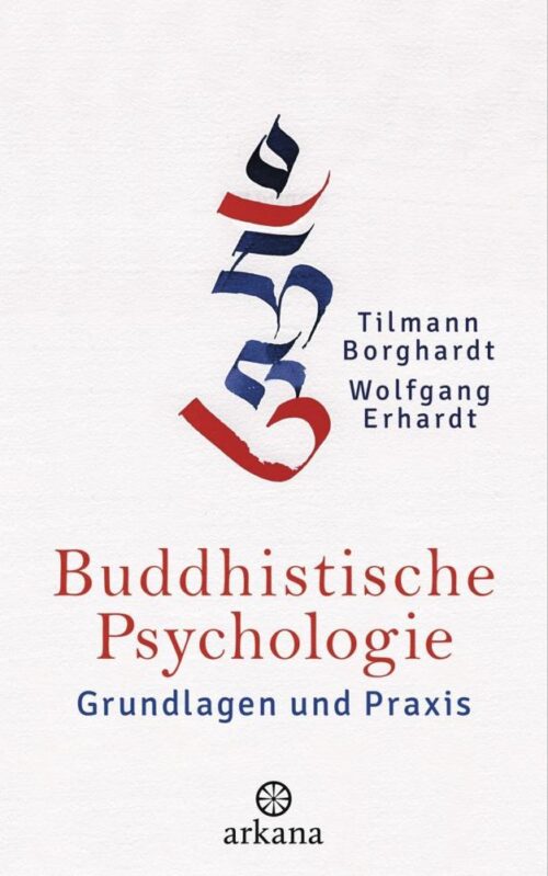 Buddhistische Psychologie 1 Buddhistische Psychologie