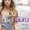 Du bist dein Guru