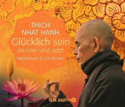 Glücklich sein im Hier und Jetzt