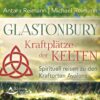 Glastonbury Kraftplätze der Kelten
