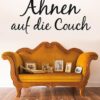 Ahnen auf die Couch