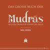 Das grosse Buch der Mudras 1 Das grosse Buch der Mudras