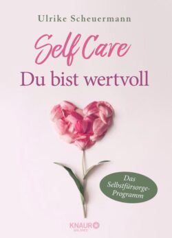 Self Care - Du bist wertvoll 