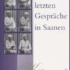 Die letzten Gespräche in Saanen