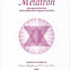 Metatron 1 Heilung und Erkenntnis