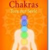 Chakras Tore zur Seele