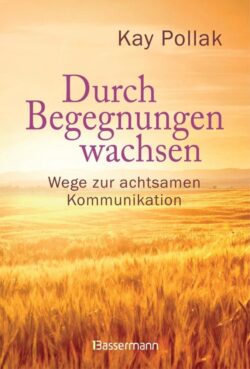 Durch Begegnungen wachsen