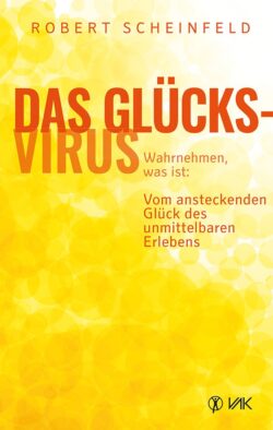 Das Glücks-Virus