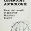 Lebendige Astrologie