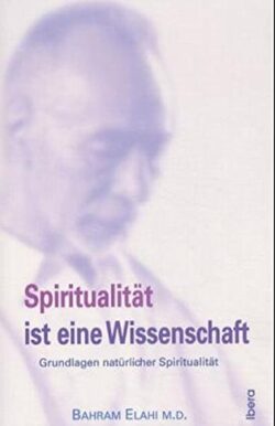 Spiritualität ist eine Wissenschaft