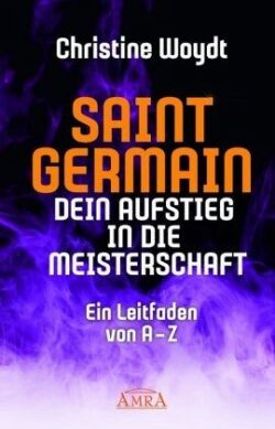 Saint Germain - Dein Aufstieg in die Meisterschaft