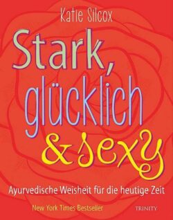 Stark, glücklich & sexy