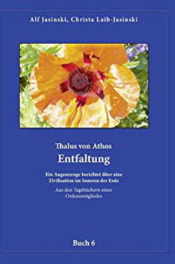Thalus von Athos - Entfaltung