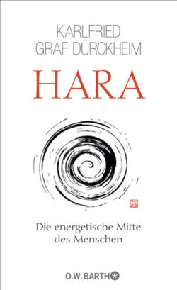 HARA Die energetische Mitte des Menschen
