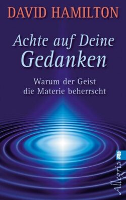 Achte auf deine Gedanken