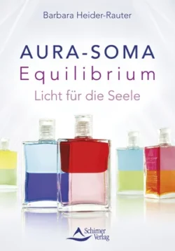 Aura-Soma Equilibrium Licht für die Seele