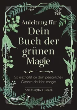 Anleitung für Dein Buch der grünen Magie