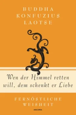 Wen der Himmel retten will, dem schenkt er Liebe