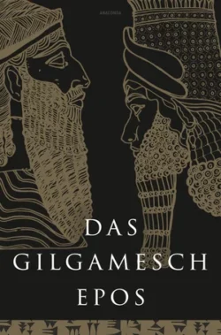 Das Gilgamesch-Epos