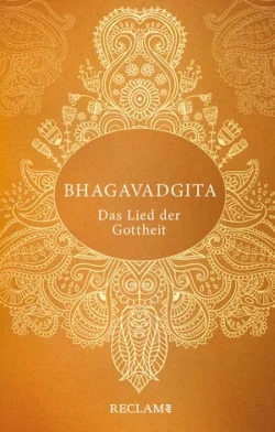 Bhagavadgita Das Lied der Gottheit