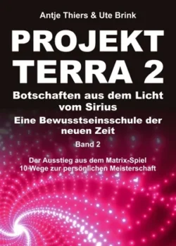 Projekt Terra 2 Botschaften aus dem Licht vom Sirius 2