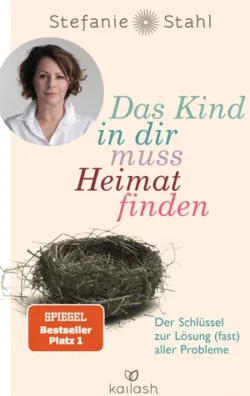 Das Kind in dir muss Heimat finden