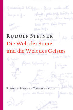 Die Welt der Sinne und die Welt des Geistes