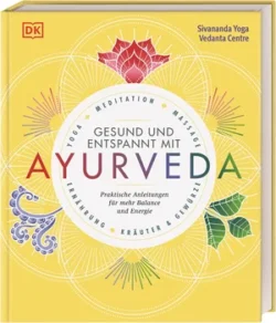 Gesund und entspannt mit Ayurveda
