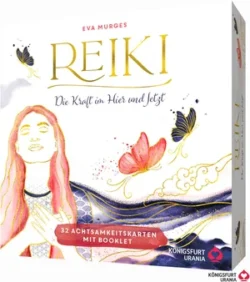 Reiki Die Kraft im Hier und Jetzt