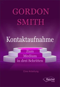 Kontaktaufnahme Zum Medium in drei Schritten