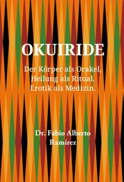 Okuiride Der Körper als Orakel, Heilung