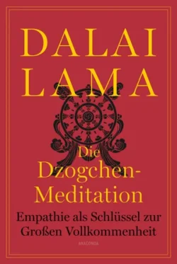 Die Dzogchen-Meditation