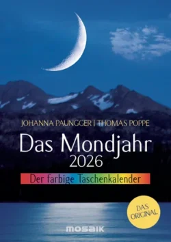Das Mondjahr 2026 - Der farbige Taschenkalender Das Original