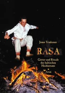 Rasa Götter und Rituale des baltischen Heidentums