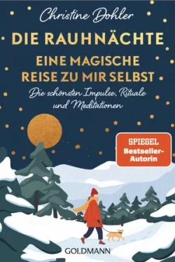 Die Rauhnächte Eine magische Reise zu mir selbst