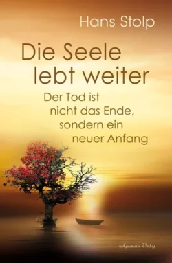 Die Seele lebt weiter