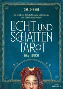 Licht und Schatten Tarot Das Buch