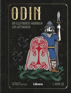 Odin Ein illustriertes Handbuch zum Göttervater