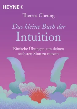 Das kleine Buch der Intuition