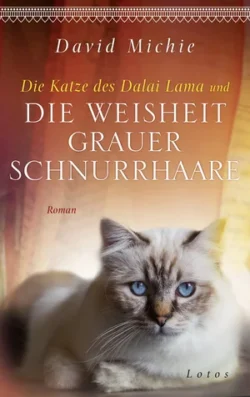 Die Katze des Dalai Lama und die Weisheit grauer Schnurrhaar