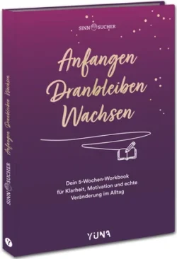 Anfangen Dranbleiben Wachsen