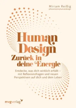 Human Design, Zurück in deine Energie