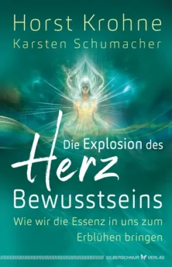 Die Explosion des Herzbewusstseins